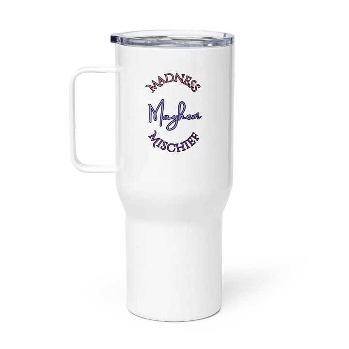 Madness/Mischief/Mayhem Travel Mug product image (1)