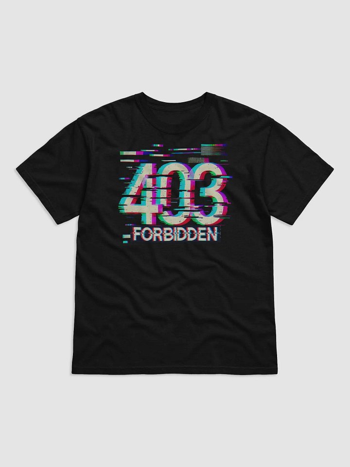 403 Error Code Forbidden T-Shirt product image (53)