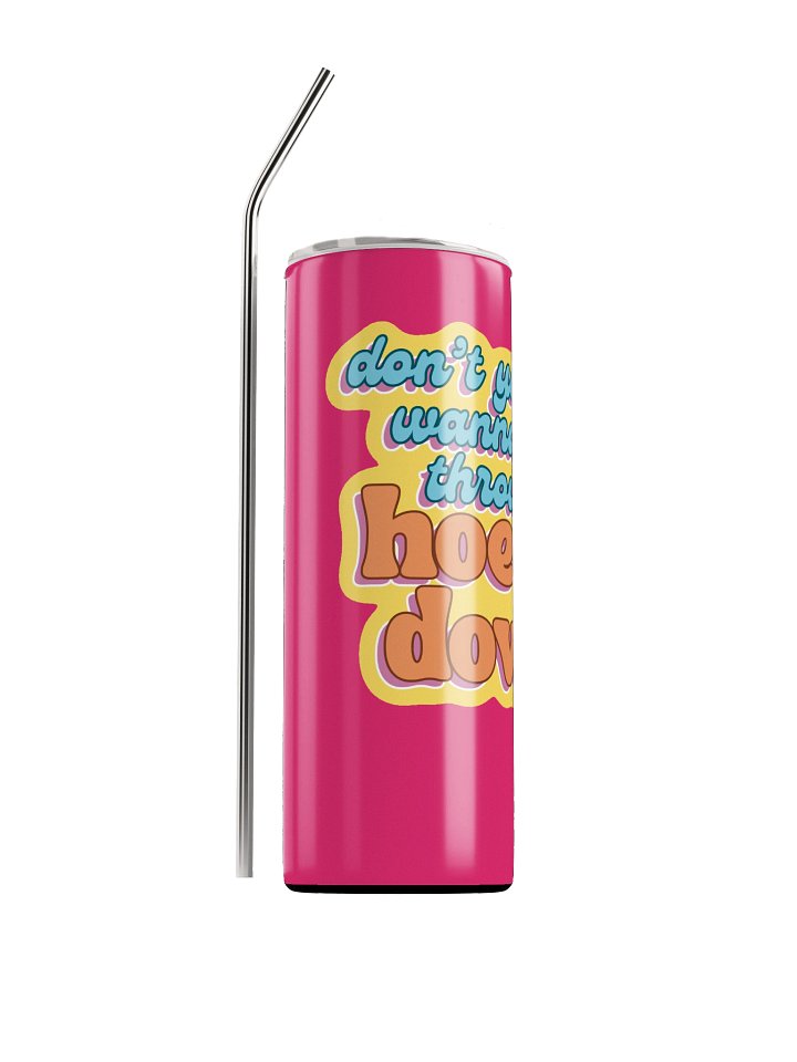 Don't You Wanna Throw a Hoedown Tumbler product image (1)