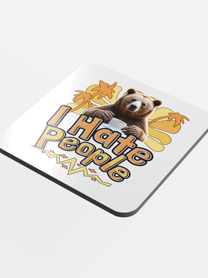 I Hate People Bear Sassy Glossed Cork Coaster product image (1)