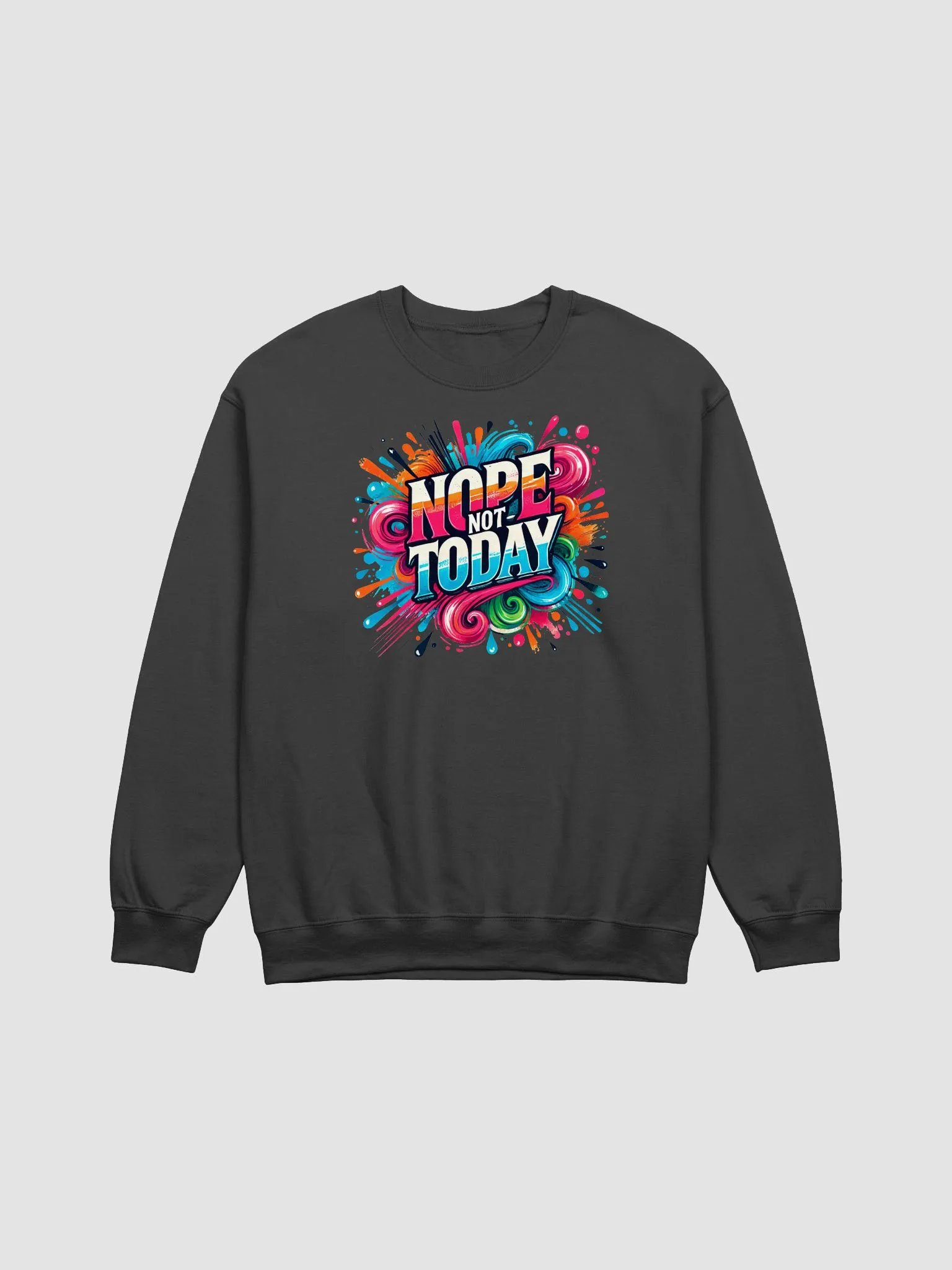 Nope, Not Today – Bright and Bold Sweatshirt product image (1)