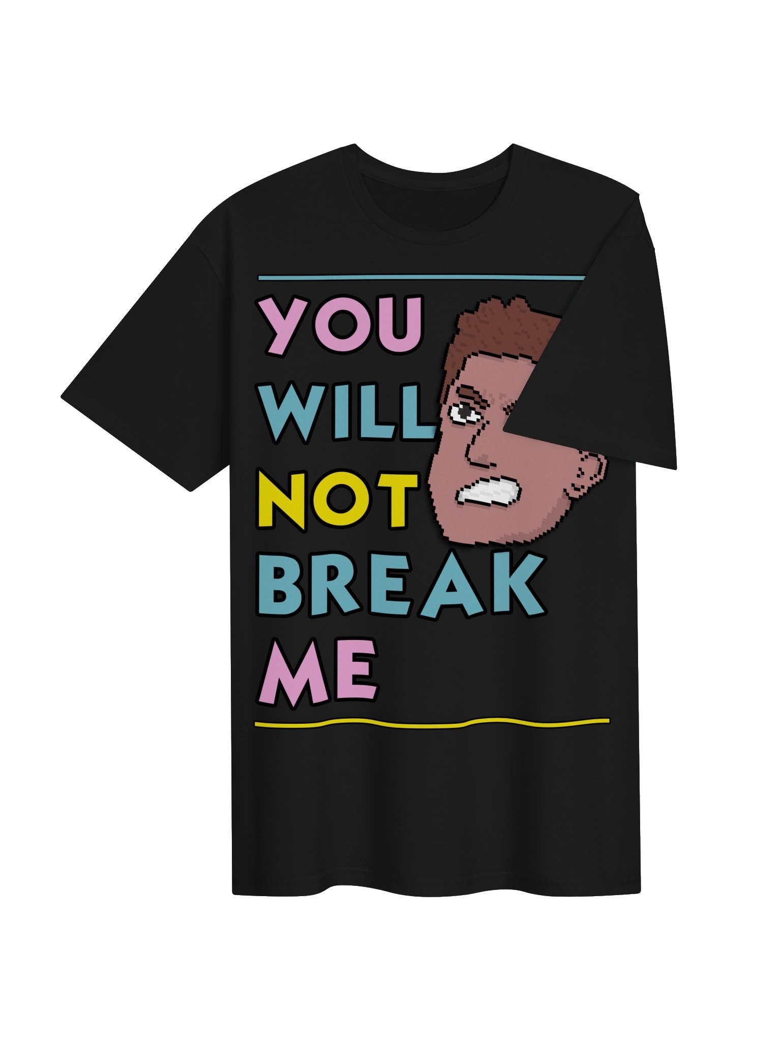 You Will Not Break Me - Dungeon Crawler Carl T-shirt product image (4)