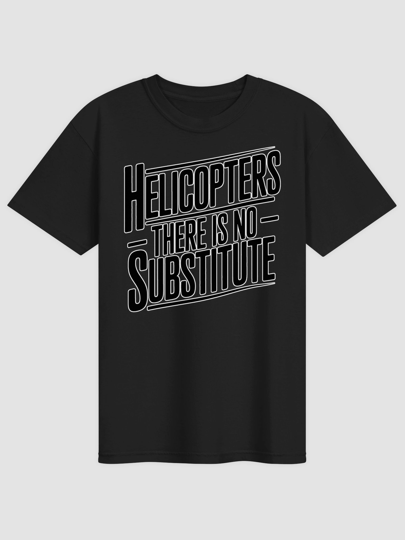 Helicopters - There is No Substitute T-Shirt (DTG) product image (1)