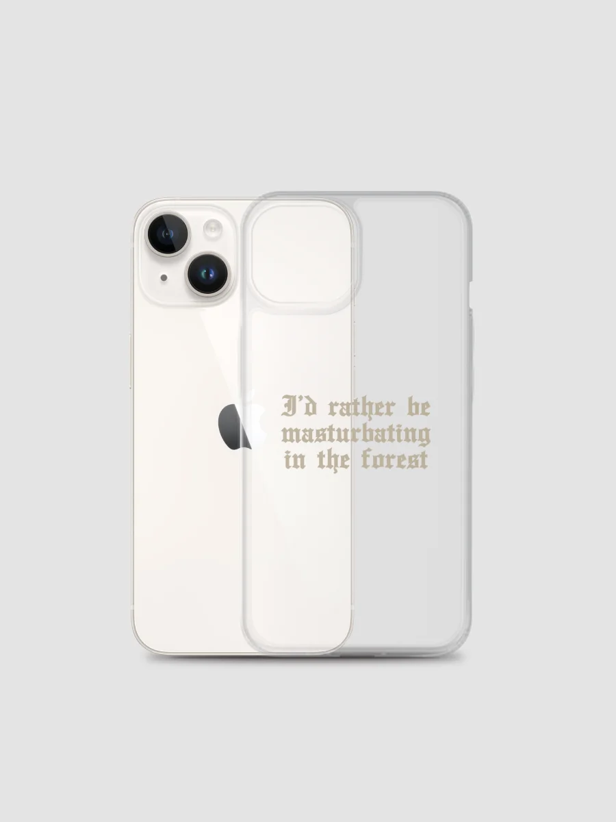 'I'd Rather Be Masturbating In The Forest' Clear Case for iPhone® product image (2)