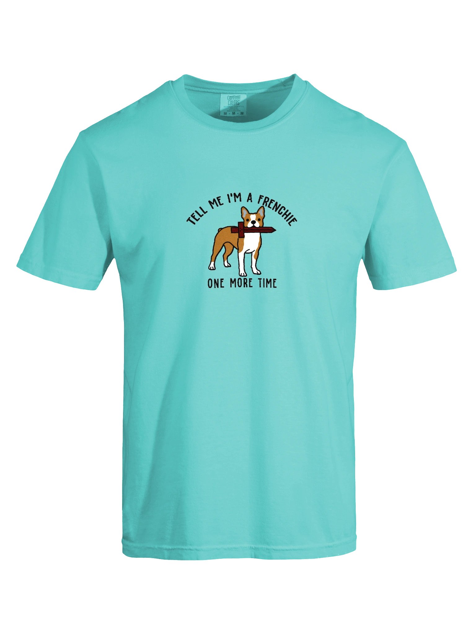 Tell Me I'm a Frenchie T-Shirt(Embroidered) of a Boston Terrier(Brown & White) product image (10)