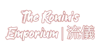 The Ronin's Emporium | 流儀