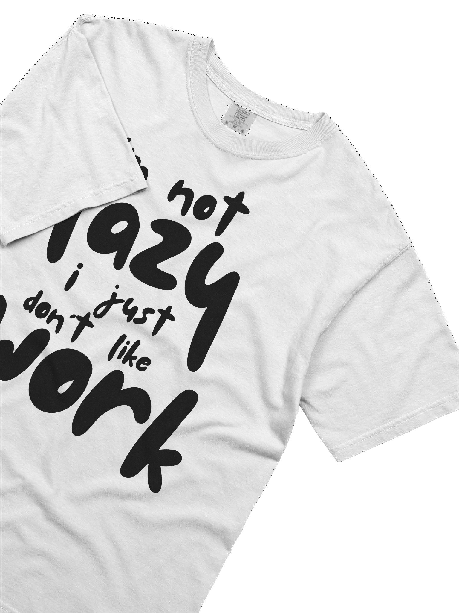 I'm not lazy T-Shirt product image (5)