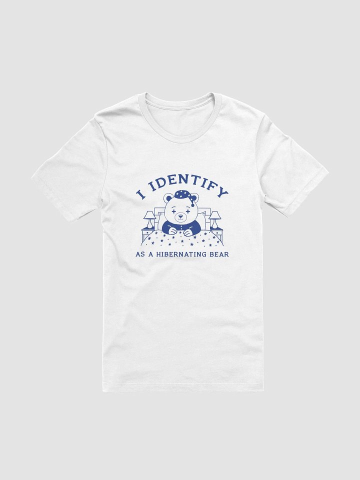 I IDENTIFY AS A HIBERNATING BEAR product image (1)