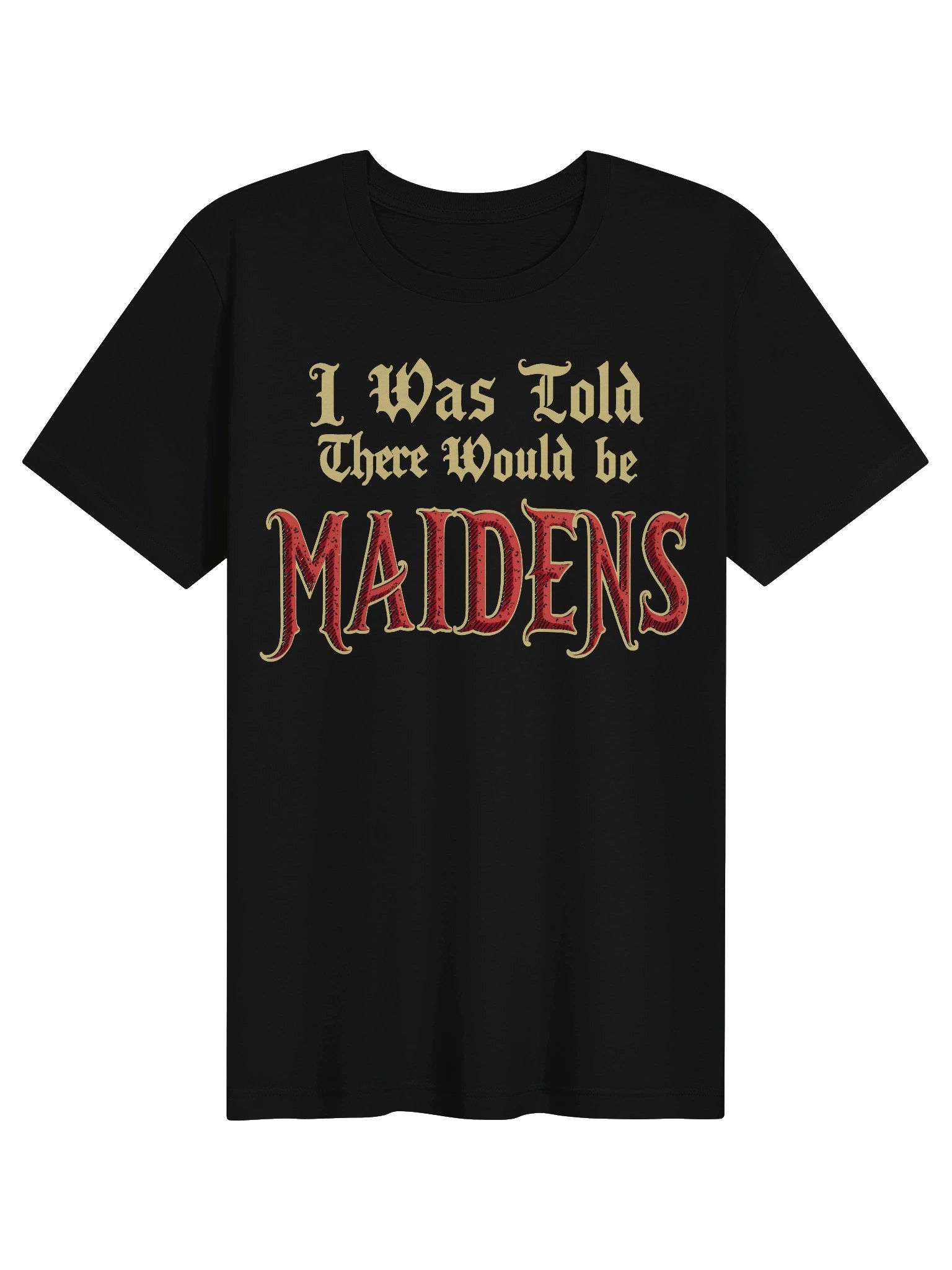I was told there would be maidens product image (1)
