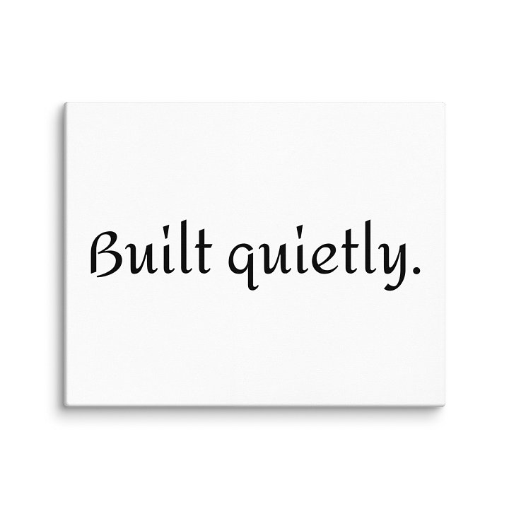 Built quietly. — Minimalist Wall Art Print product image (2)