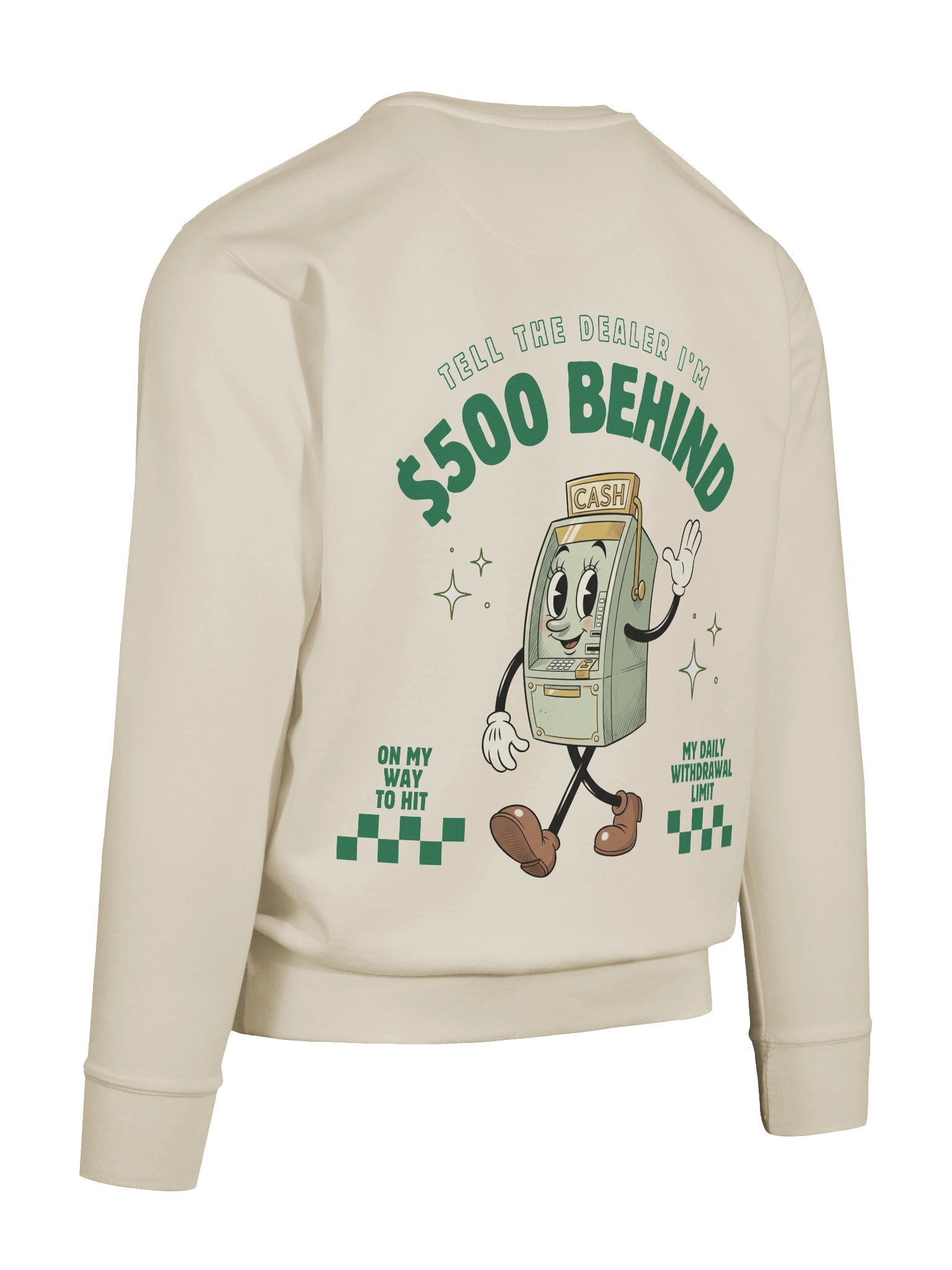 '$500 Behind' Sweatshirt product image (12)