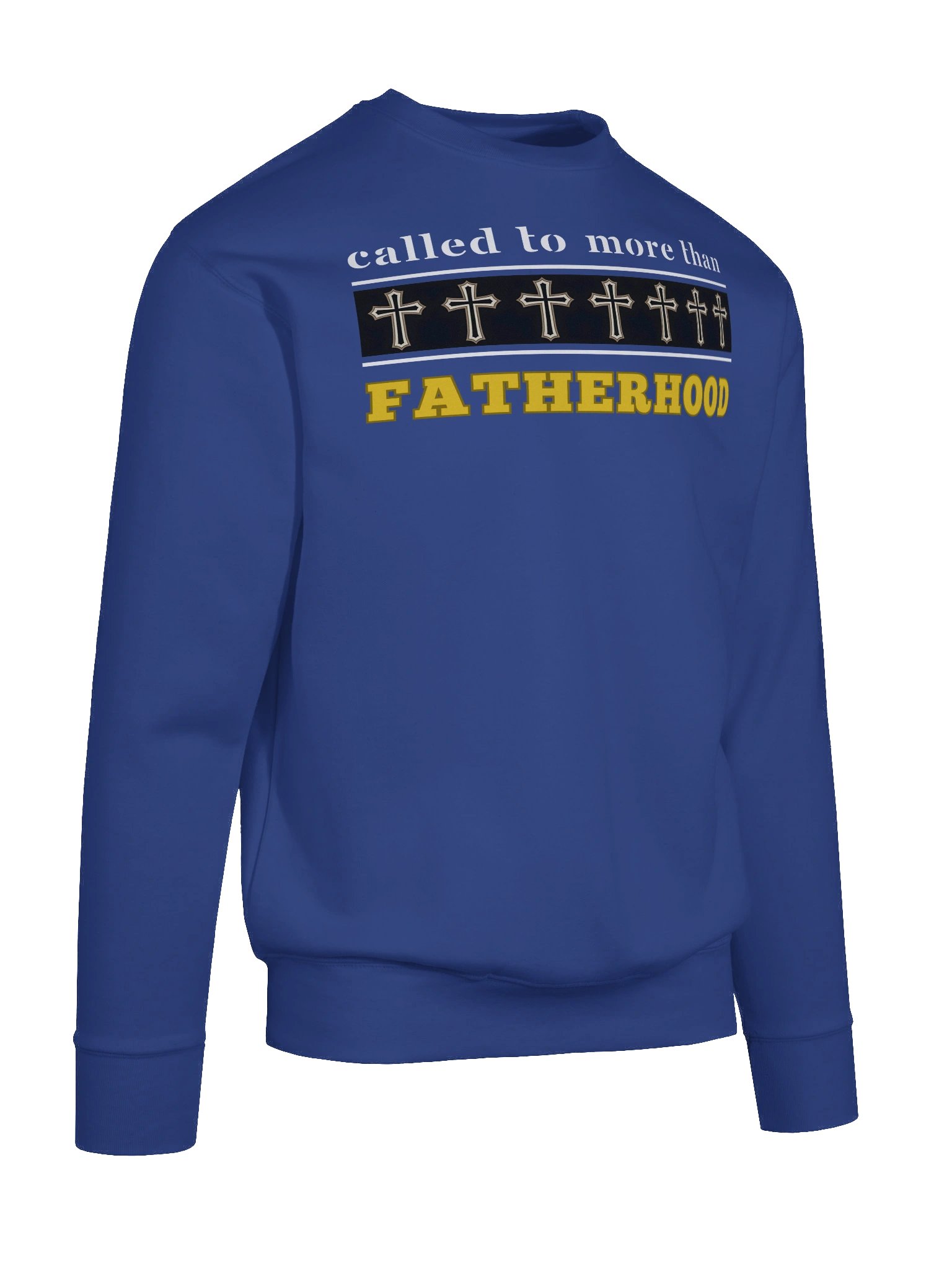 Called to More Than Fatherhood | Christian Dad Heritage Sweatshirt | Faith-Based Gift for Christian Dads product image (8)