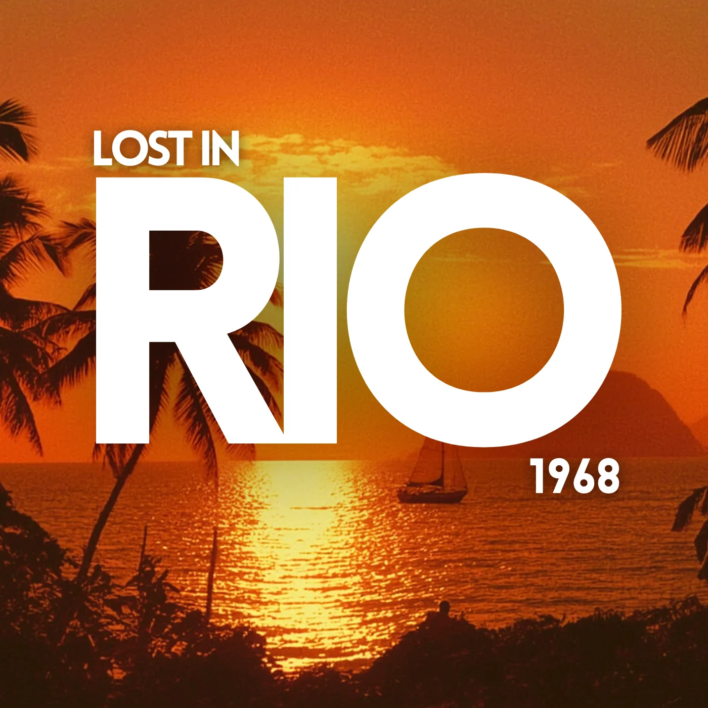 Lost in Rio 1968 Timeless Bossa Nova & Smooth Brazilian Jazz product image (1)