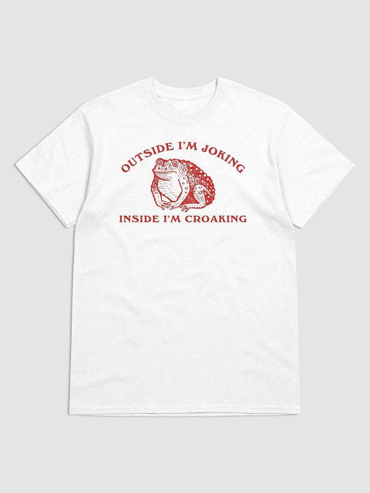 Outside I'm joking inside I'm croaking product image (1)