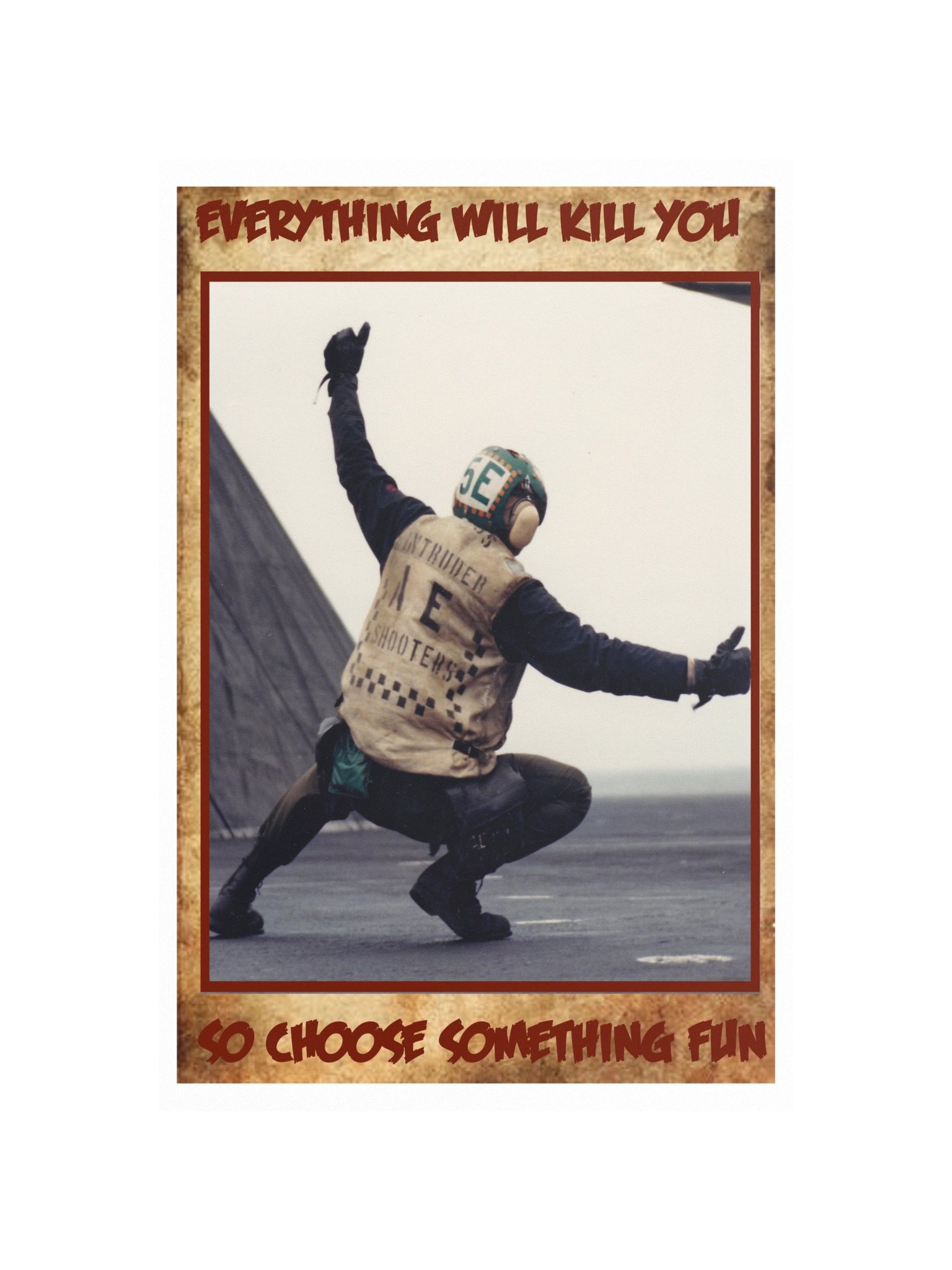 Everything Will Kill You Print product image (4)