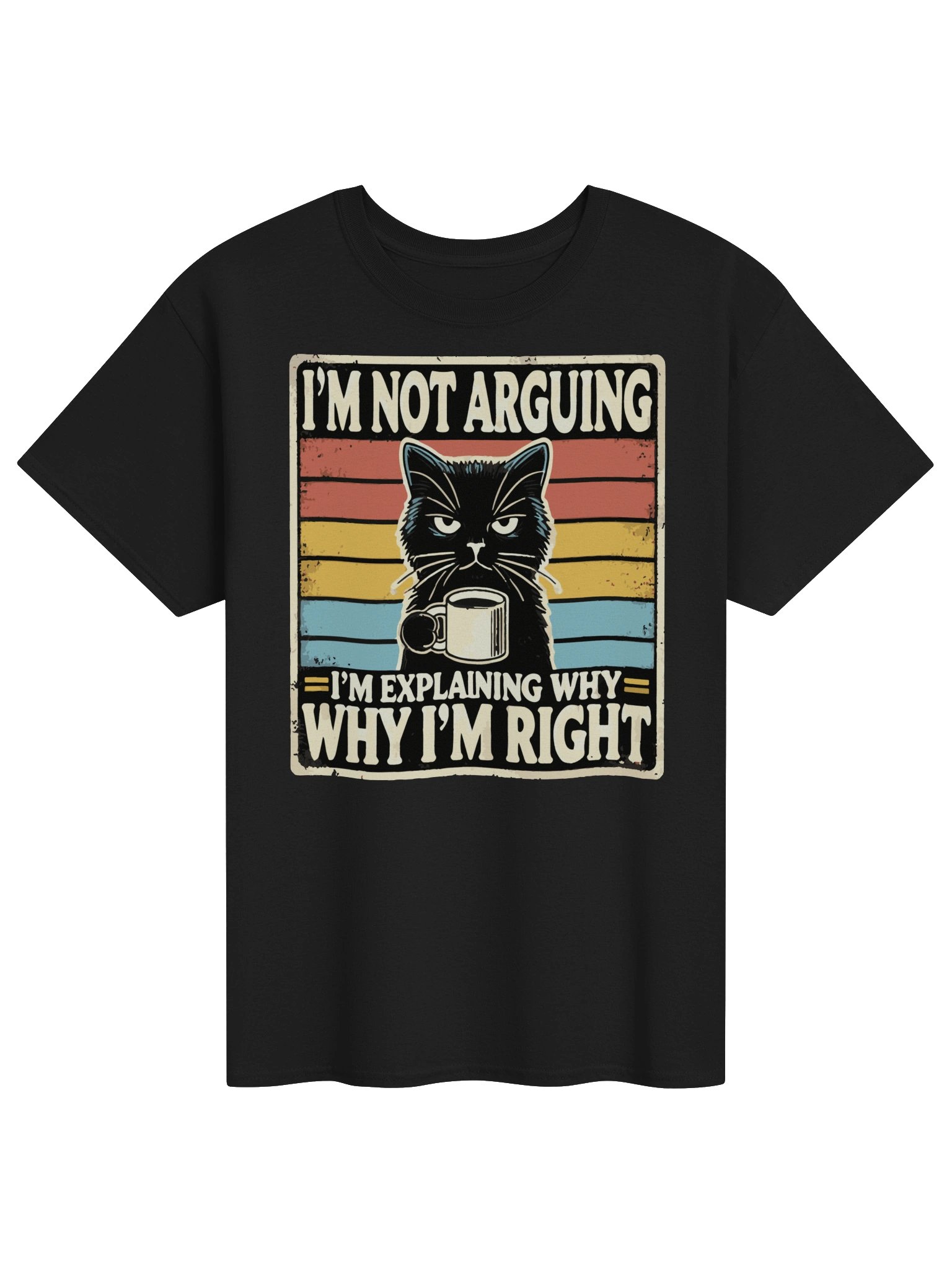 I'm Not Arguing Cat T-Shirt product image (1)