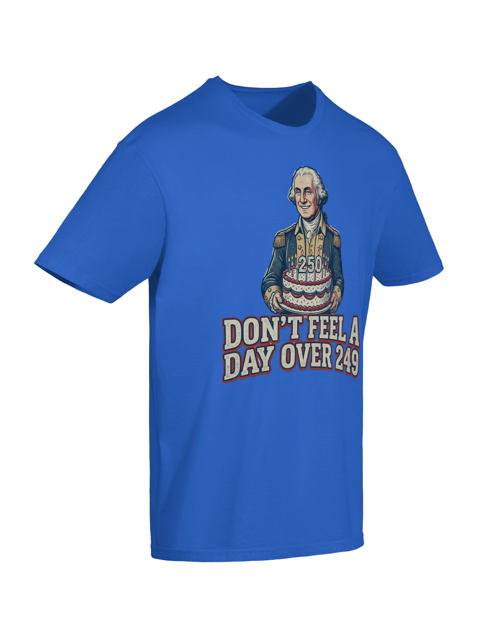 Don’t Feel a Day Over 249 Tee | USA T-Shirt product image (36)