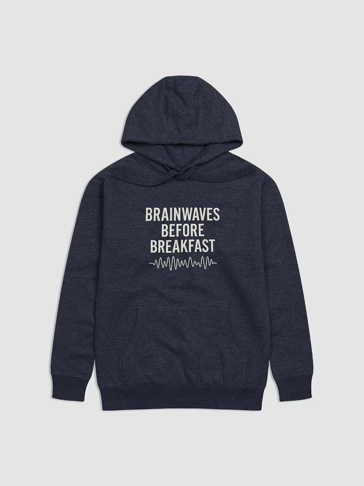 Brainwaves Before Breakfast – Premium Embroidered Hoodie product image (1)