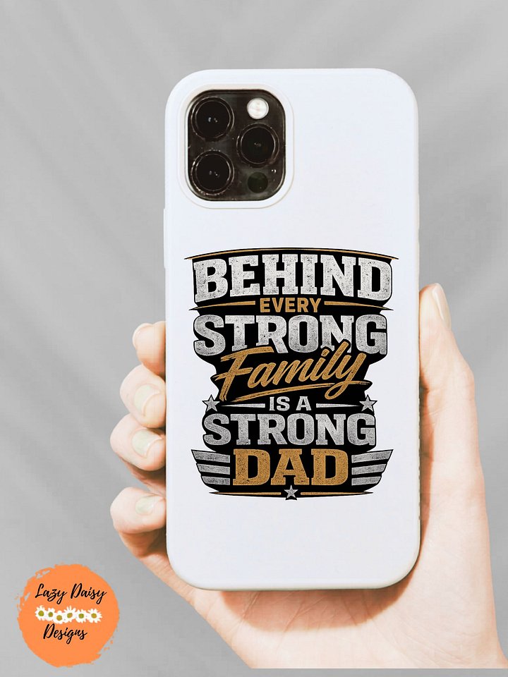 Strong Dad Phone Case product image (1)