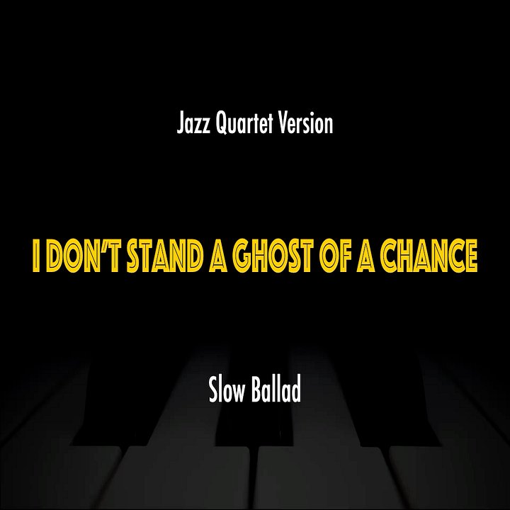 I Don't Stand A Ghost of A Chance | Jazz Standard Practice Play-Along product image (1)