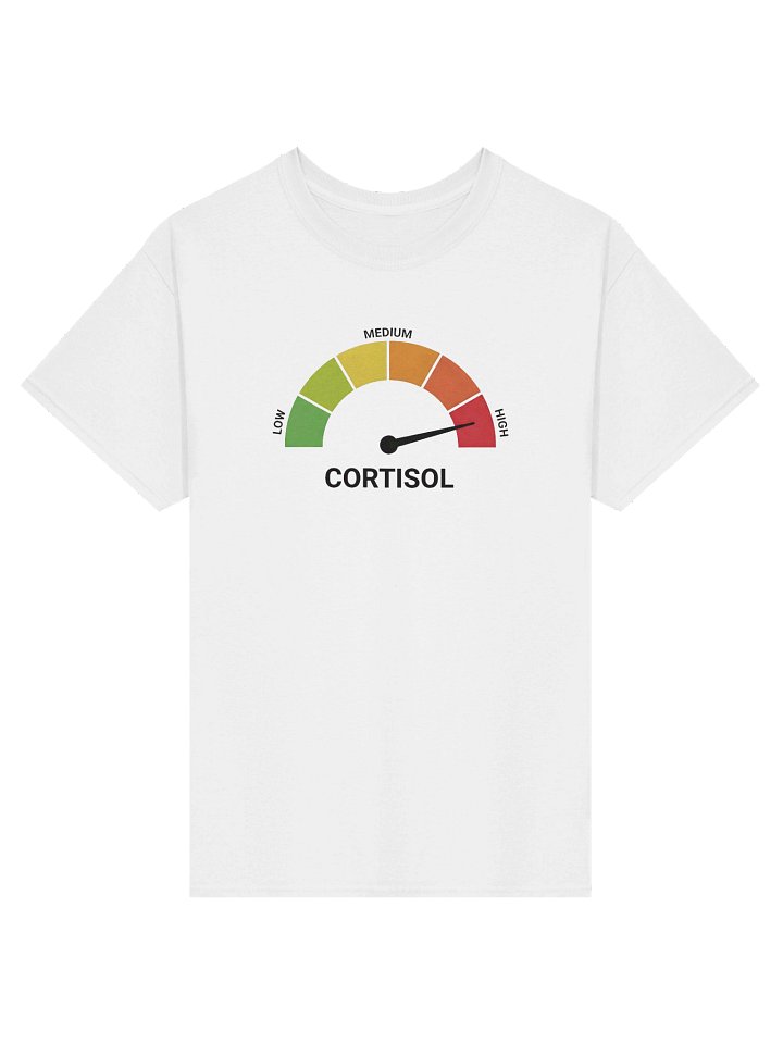 High Cortisol T-Shirt White product image (1)