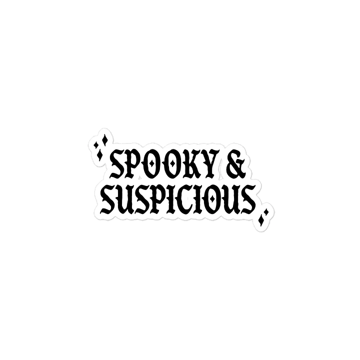 Spooky & Suspicious Vinyl Sticker product image (2)