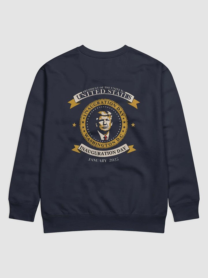 Trump Inauguration Day Emblem Sweatshirt product image (6)