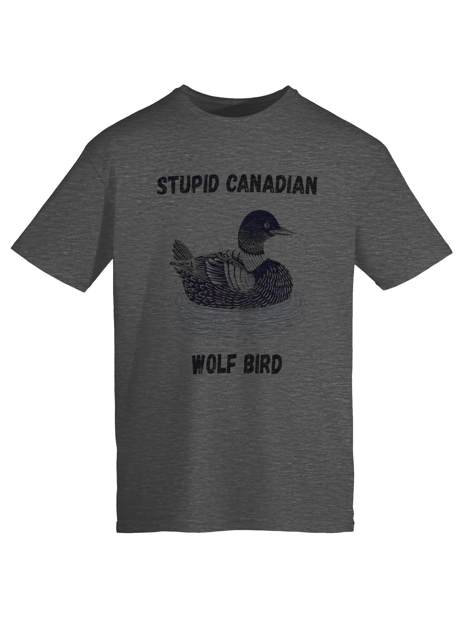 Stupid Canadian Wolf Bird Unisex T-Shirt product image (78)