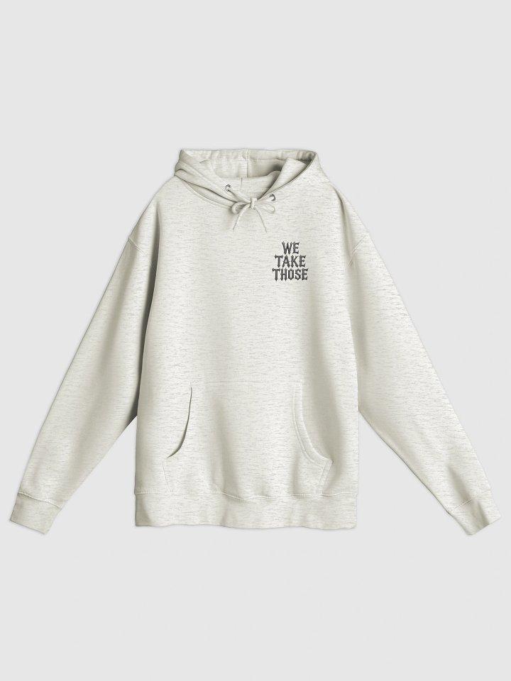 We Take Those Metallic Hoodie product image (1)