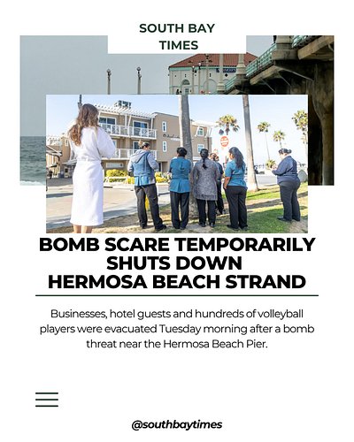 A bomb threat prompted Hermosa Beach police to evacuate businesses along The Strand from the pier to Noble Park around 8:30 a...