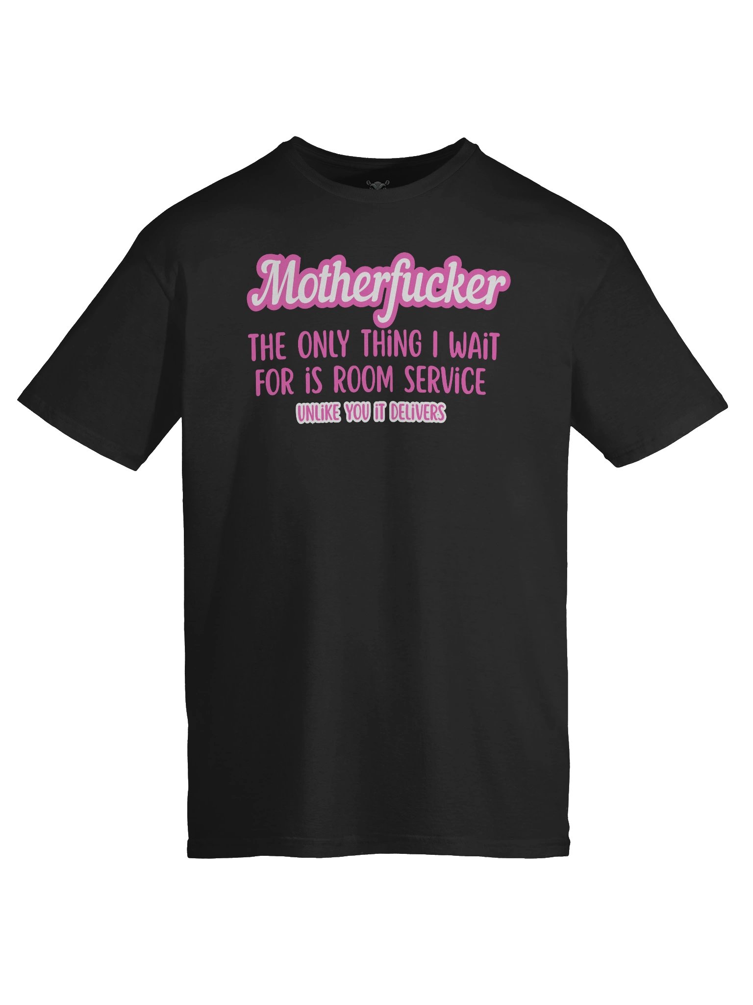 "Motherfucker I Only Wait for Room Service" T-Shirt – Cheeky Barbie Pink Sex Humor Tee product image (3)