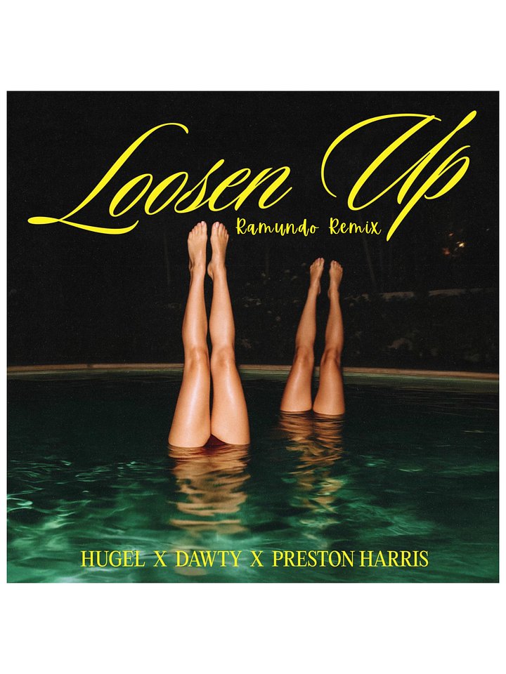 HUGEL, Dawty Feat. Preston Harris - Loosen Up (Ramundo Remix) product image (1)