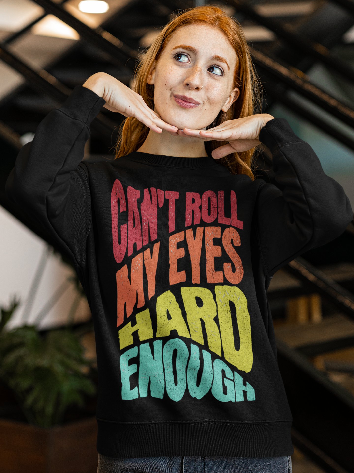Can’t Roll My Eyes Hard Enough Crewneck Sweatshirt product image (47)