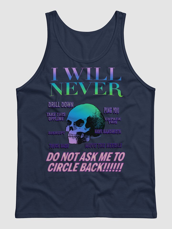 I WILL NEVER CIRCLE BACK "TANK TOP" product image (3)