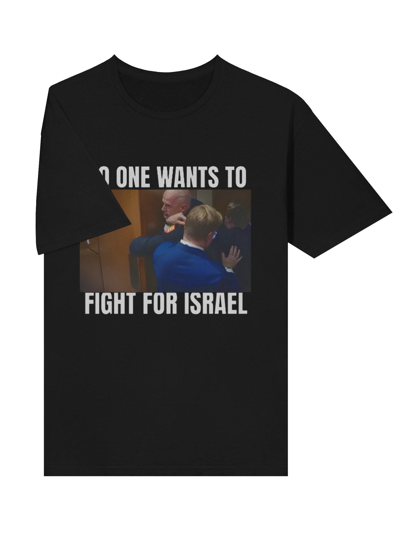 Brian McGinnis “No One Wants to Fight for Israel” T-Shirt product image (3)