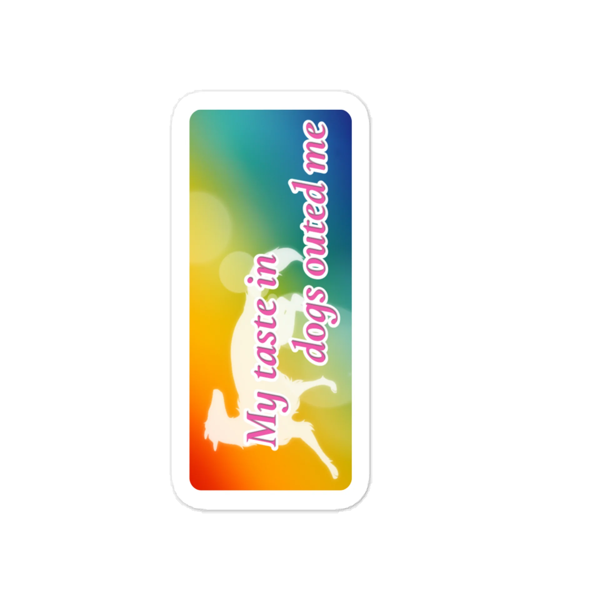 My Taste in Dogs Outed Me Sticker product image (1)
