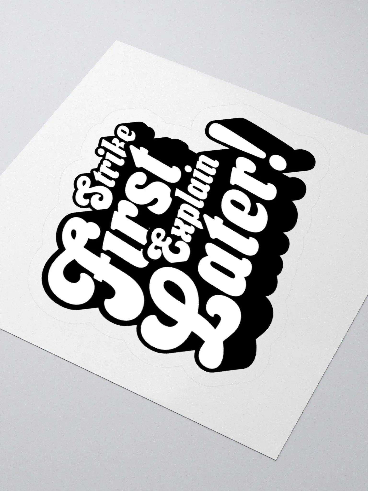 Strike First, Explain Later! Sticker – Perfect for Strategy & MMORPG Gamers product image (3)