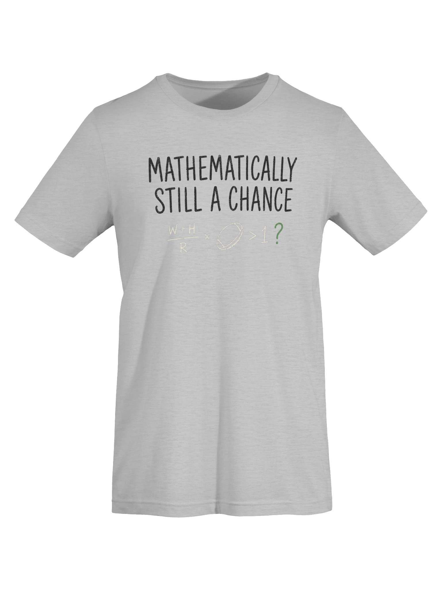 Mathematically Still A Chance T-Shirt product image (3)
