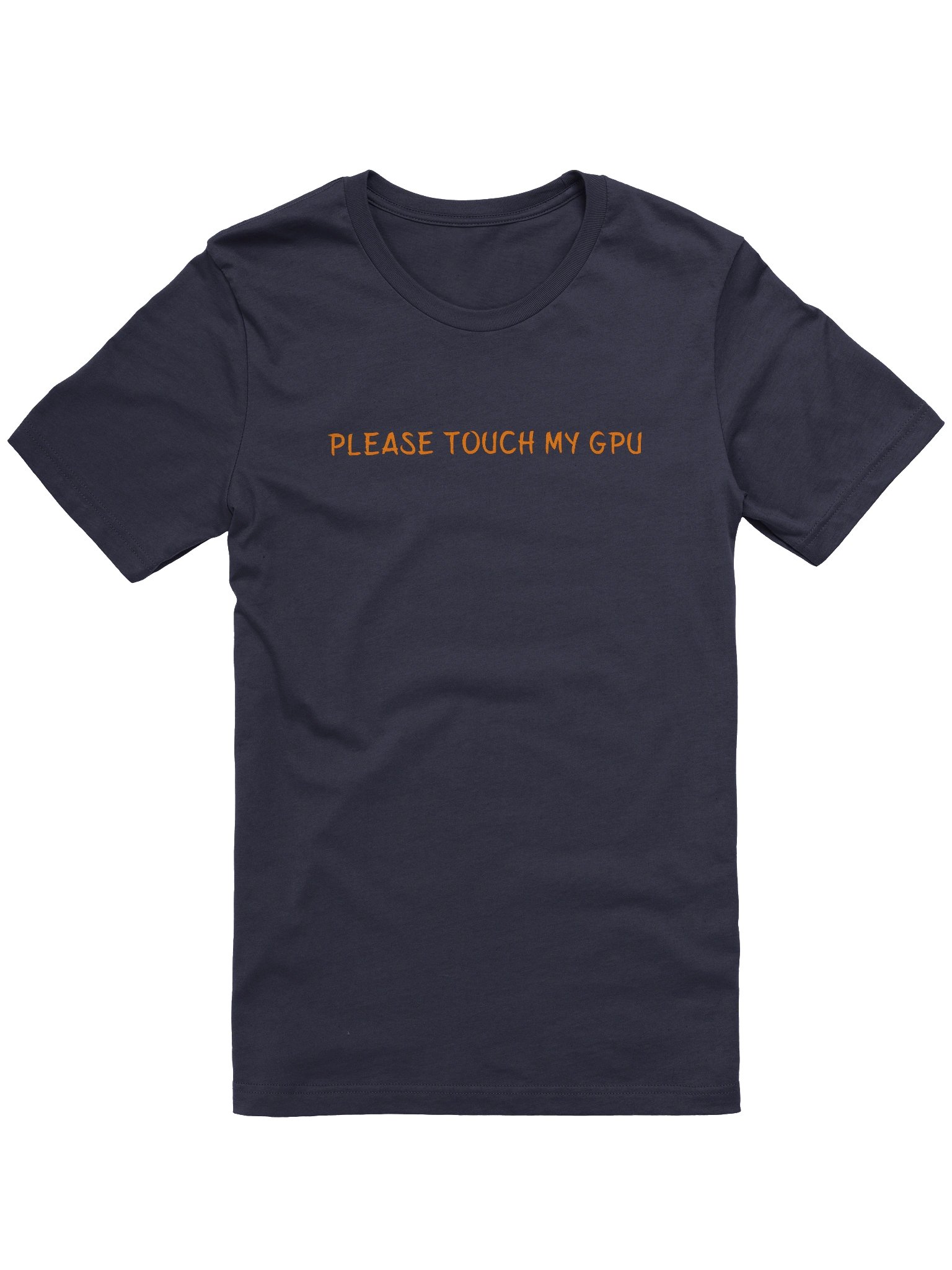 Please Touch MY GPU. Meme T Shirt product image (2)
