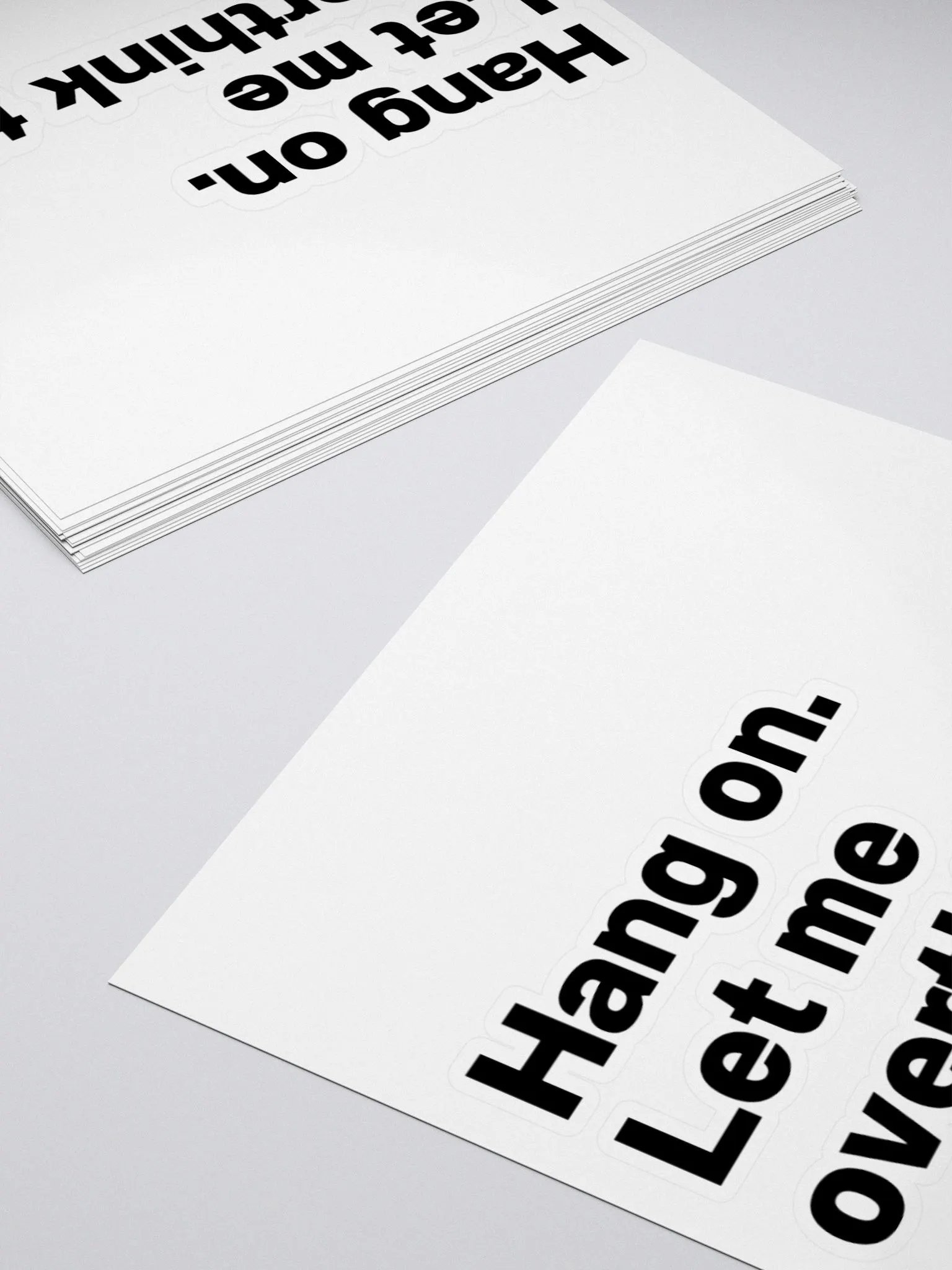 Hang on. Let me overthink this. Sticker product image (10)