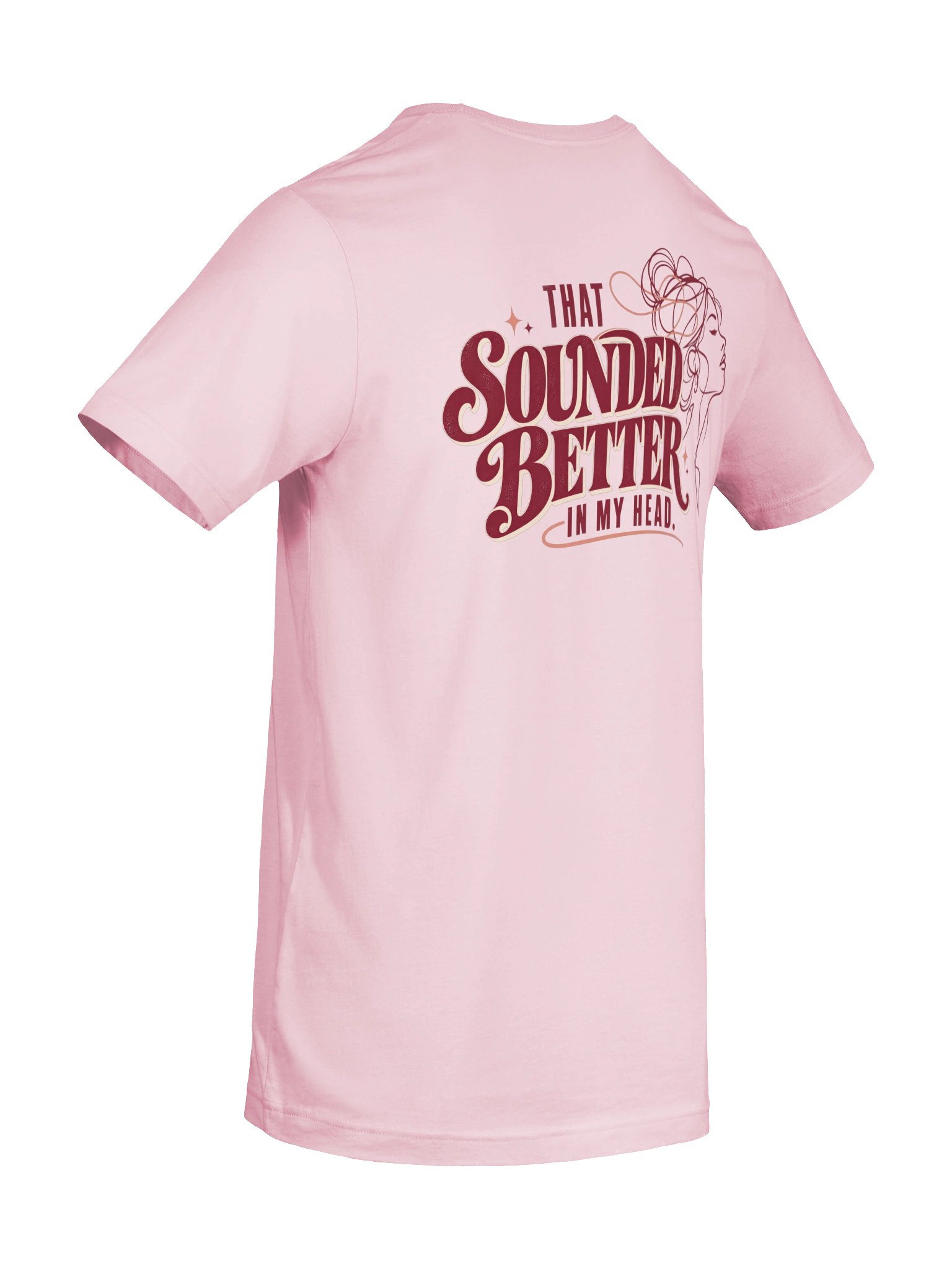 That Sounded Better in My Head T-Shirt product image (8)