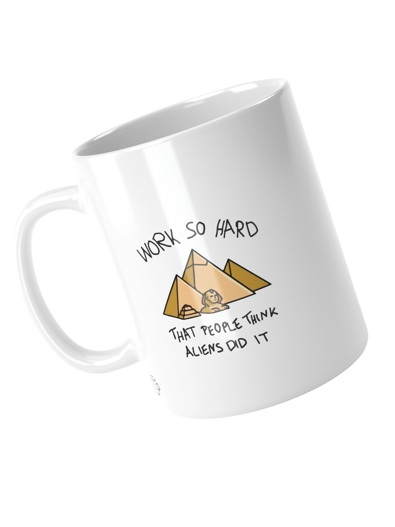 Work So Hard Aliens Did It Mug – Funny Motivational Hustle Coffee Mug | 11oz Entrepreneur & Gym Gift product image (5)