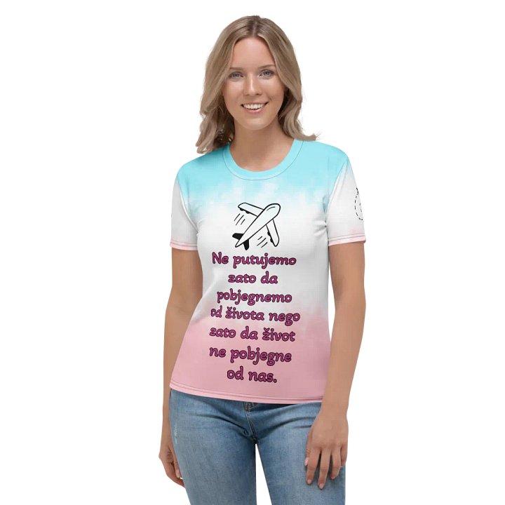 Ne putujemo zato da pobjegnemo od života nego zato da život ne pobjegne od nas. - Women's Crew Neck T-Shirt product image (1)