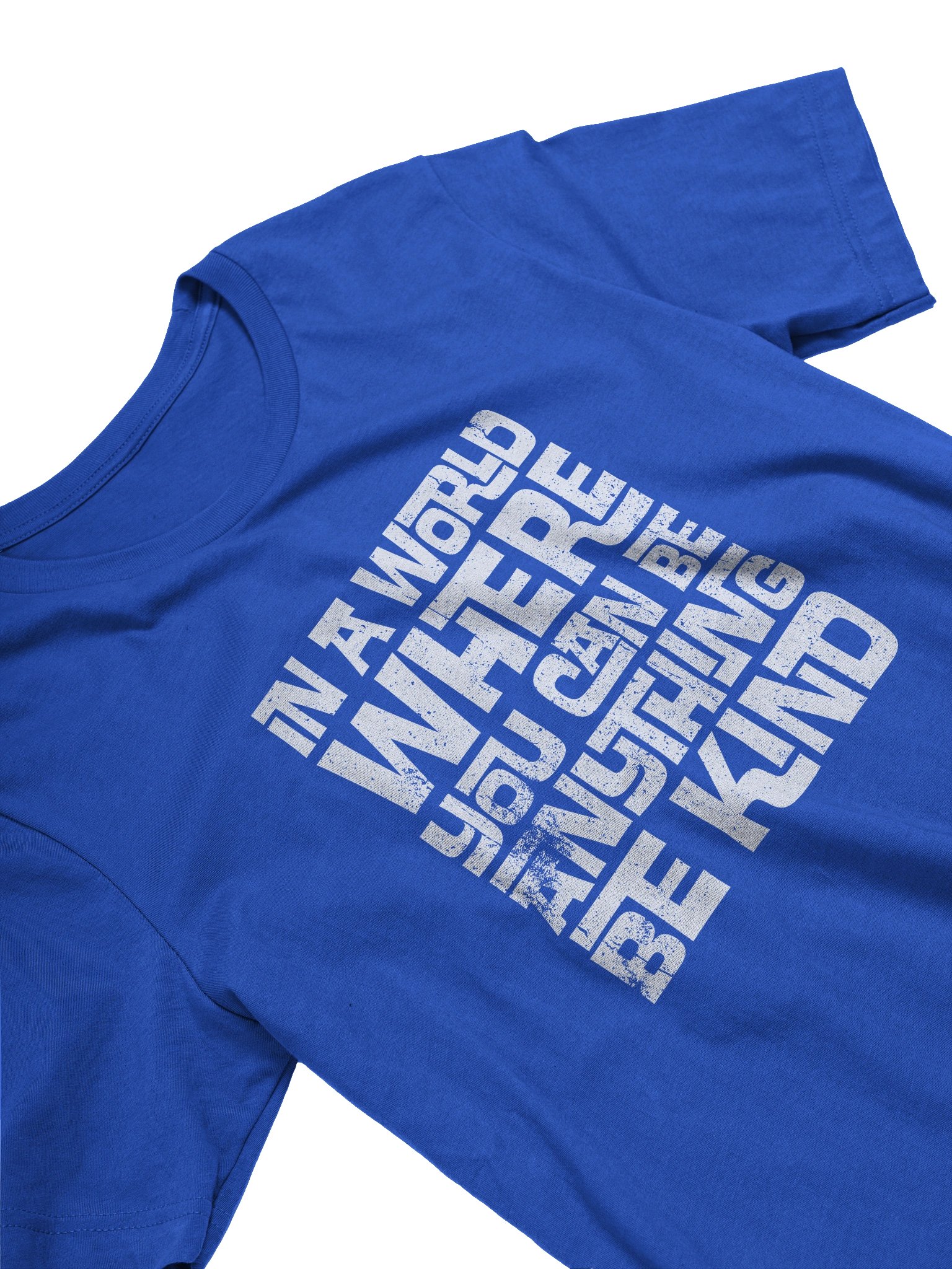 In A World Where You Can Be Anything T-Shirt product image (2)