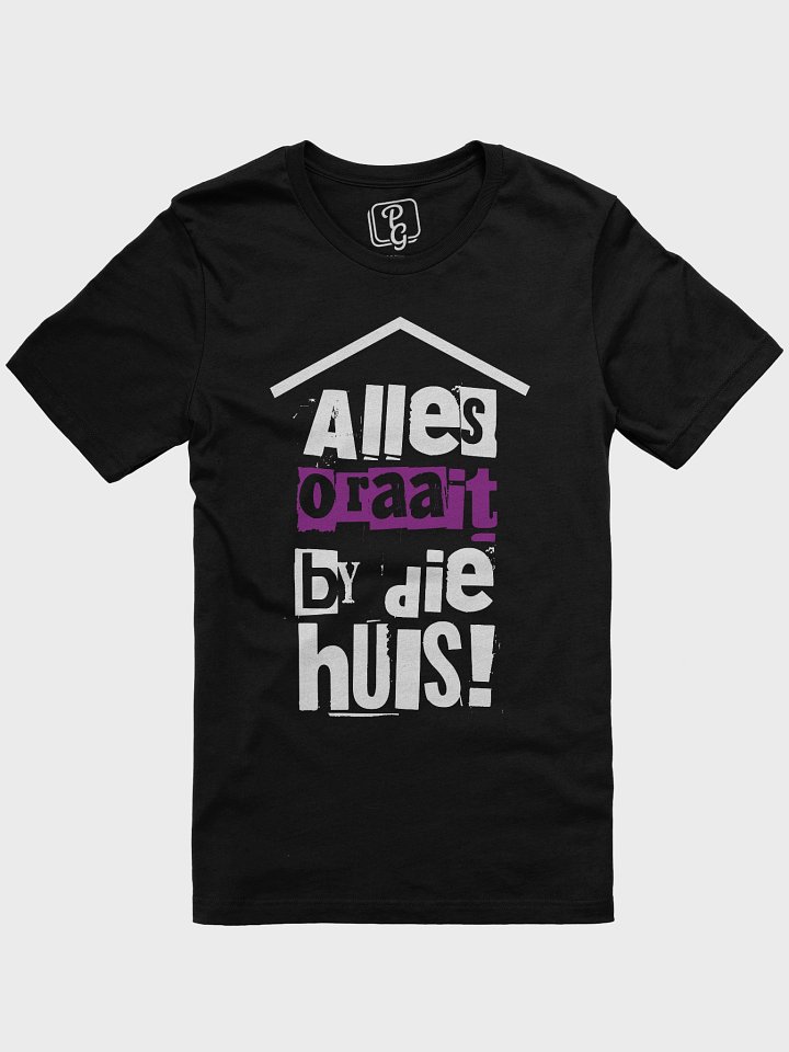 Afrikaans Pride T-Shirt: 'Alles Oraait by die Huis!' - South African Heritage Tee product image (1)