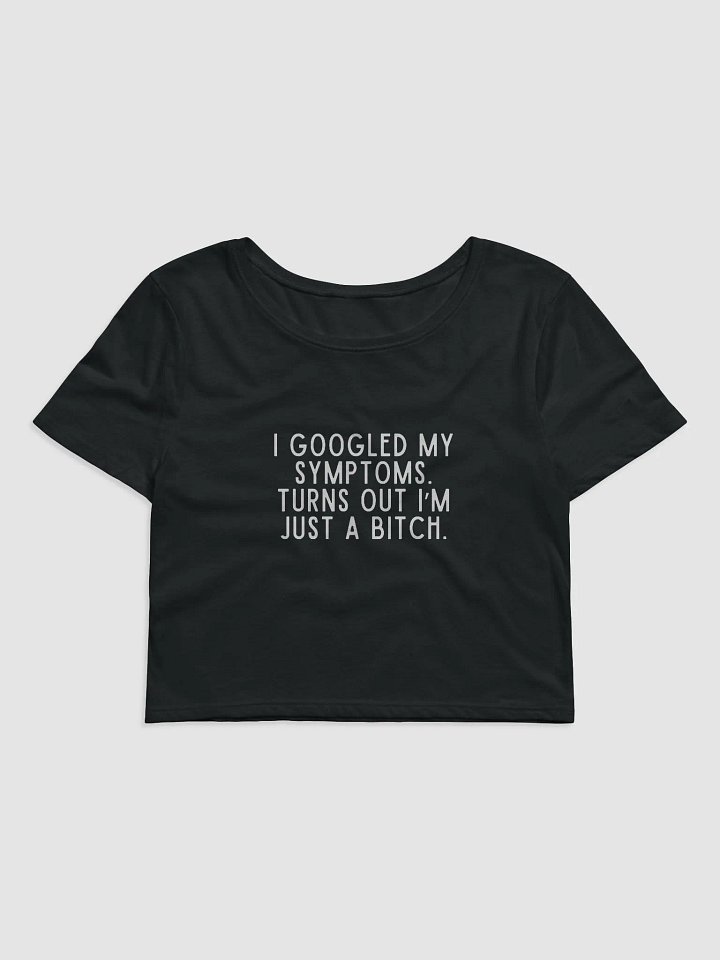 I Googled My Symptoms Crop Tee product image (1)