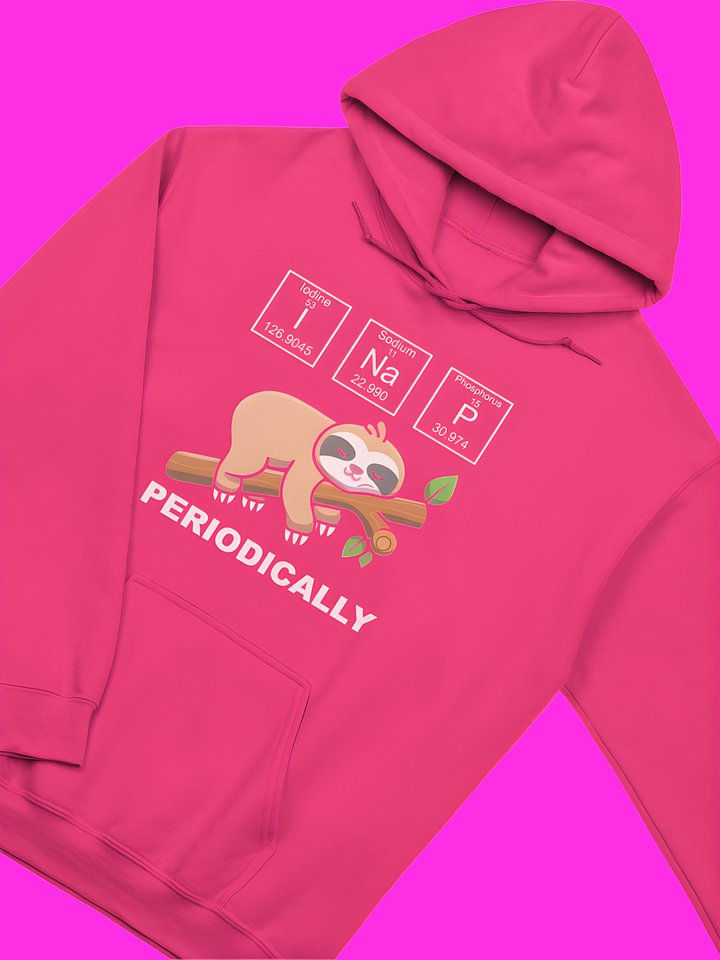 I Nap Periodically Hoodie product image (2)