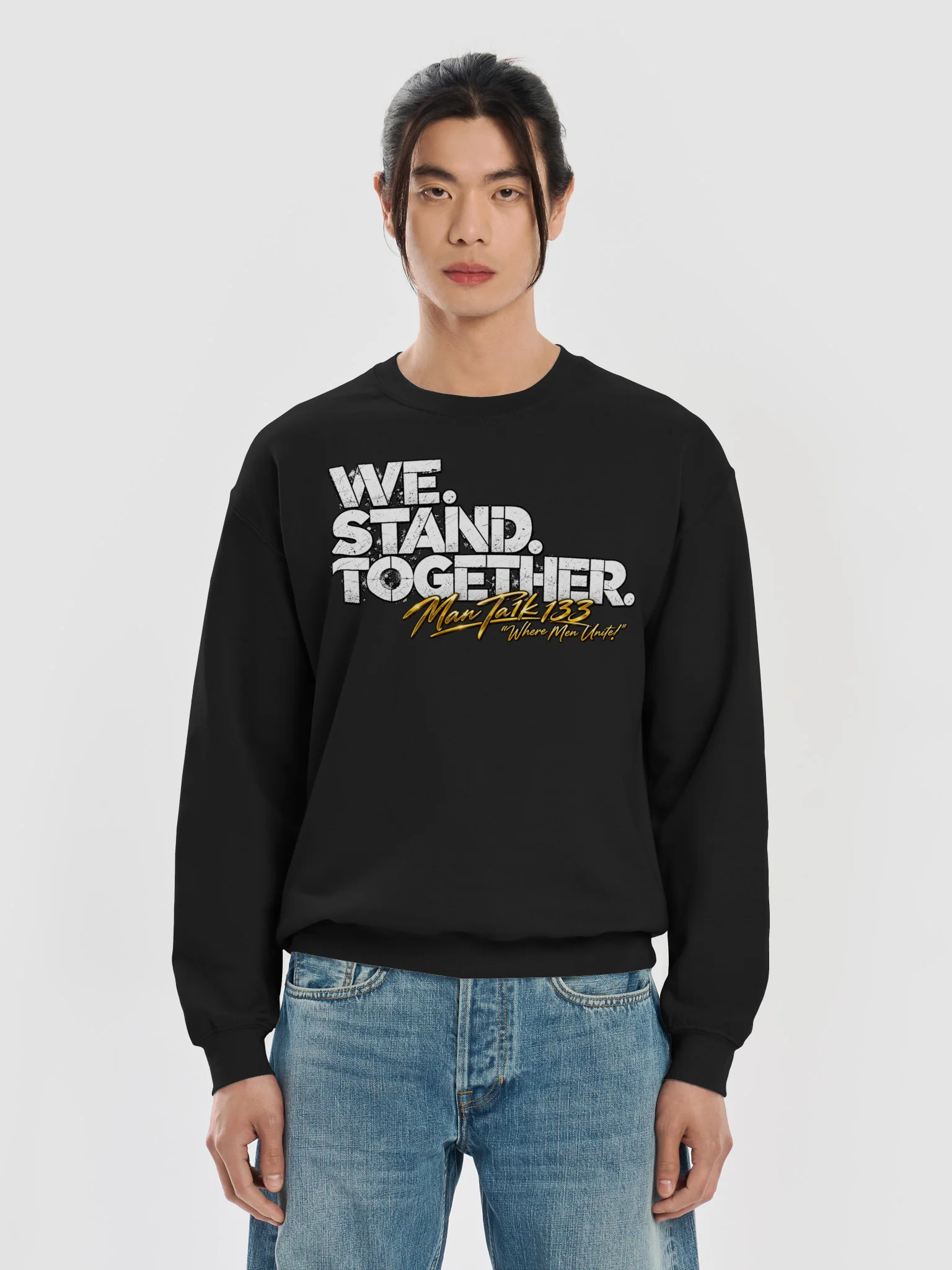 WE. STAND. TOGETHER. Sweatshirt — Strength in Unity | Man Ta1k 133 product image (40)