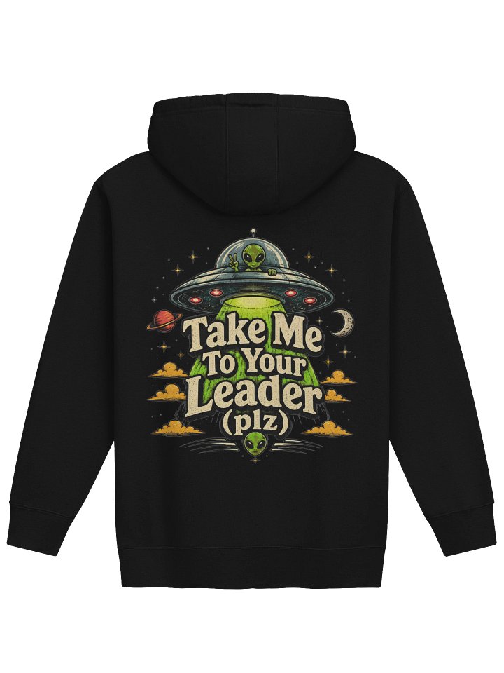 Take Me To Your Leader Hoodie product image (9)