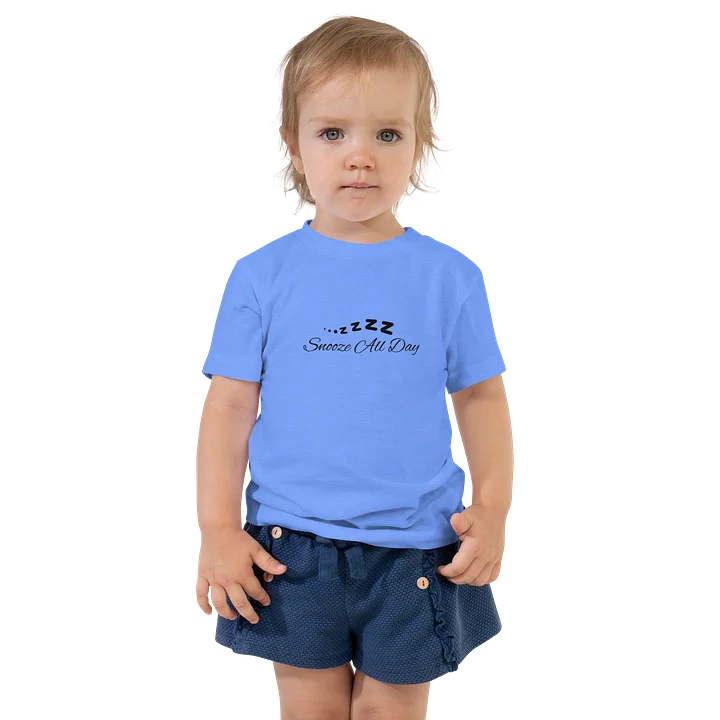 Snooze All Day Toddler Shirt product image (1)
